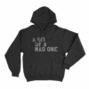 A Bit Of A Mad One Unisex Hoodie Black